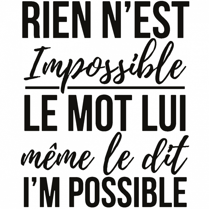 Adesivi con frasi - Adesivo citazione Rien n'est impossible - ambiance-sticker.com