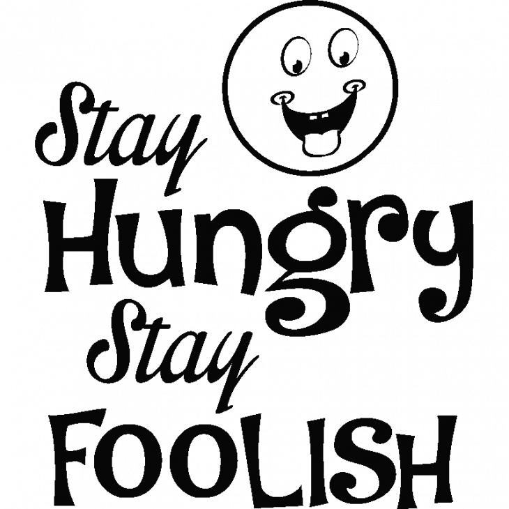 Adesivi con frasi - Adesivo murali Stay hungry, stay foolish - ambiance-sticker.com