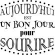 Muurstickers teksten - Muursticker Aujourd'hui est un bon jour pour sourire - ambiance-sticker.com
