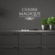 Muurstickers voor keuken - Muursticker decoratieve citaat Cuisine magique - ambiance-sticker.com