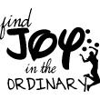 Muursticker citaat Find joy in the ordinary - ambiance-sticker.com