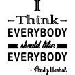 Muurstickers teksten - Muursticker I think everybody - Andy Warhol - ambiance-sticker.com