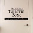 Muurstickers teksten - Muursticker citaat Toilette Zone - ambiance-sticker.com