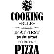 Muurstickers voor keuken - Muursticker decoratieve Cooking rule if at first you don't succed order pizza - ambiance-sticker.com