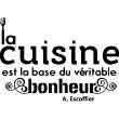 Muurstickers voor keuken - Muursticker decoratieve La cuisine est la base du véritable bonheur - A. Escoffier - ambiance-sticker.com