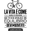 Muurstickers teksten - Muursticker La vita è come andare in bicicletta… Albert Einstein - ambiance-sticker.com